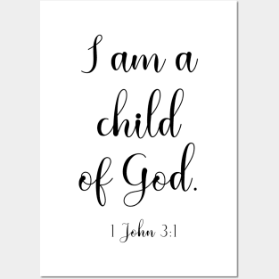 I am a child of God Posters and Art